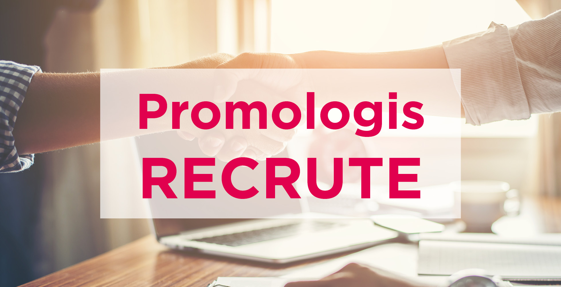 Promologis Recrute En Haute Garonne Et Dans L Herault Promologis